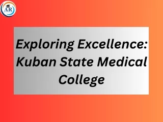 Revealing Fabulousness: Kuban State Medical College