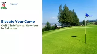 Golf Club Rental Services in Arizona Elevate Your Game