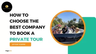 How To Choose The Best Company To Book A Private Tour