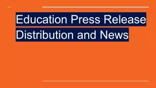 Education Press Release Distribution and News