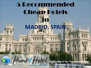 Madrid - 5 Recommended Cheap Hotels