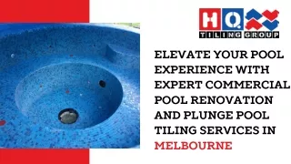 Elevate Your Pool Experience with Expert Commercial Pool Renovation and Plunge Pool Tiling Services in Melbourne