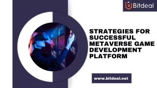 Strategies for Successful Metaverse Game Development Platform