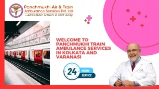 Choose Panchmukhi Train Ambulance Services in Kolkata and Varanasi with a Certified Doctor Team