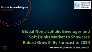 Non alcoholic Beverages and Soft Drinks Market to Showcase Robust Growth By Forecast to 2030