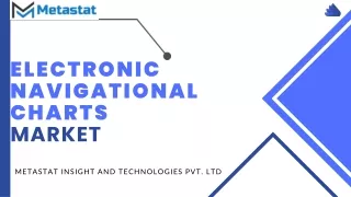 Electronic Navigational Charts Market.pptx