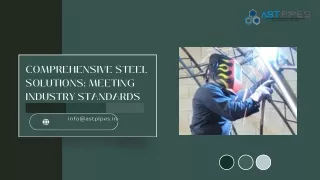 Comprehensive Steel Solutions Meeting Industry Standards