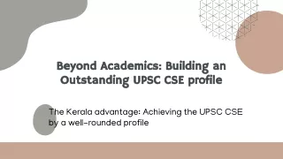 Beyond Academics_ Building an Outstanding UPSC CSE profile - Best Civil service academy