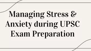 Managing Stress & Anxiety during UPSC Exam Preparation