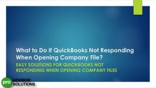 Easy Solutions for QuickBooks Not Responding When Opening Company Files