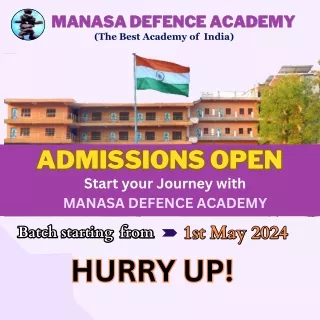 START YOUR JOURNEY WITH MANASA DEFENCE ACADEMY