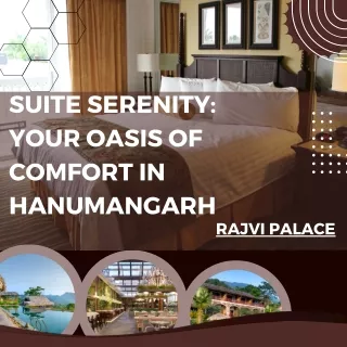 Suite Serenity Your Oasis of Comfort in Hanumangarh