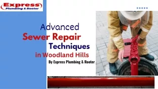 Advanced sewer repair techniques in woodland hills