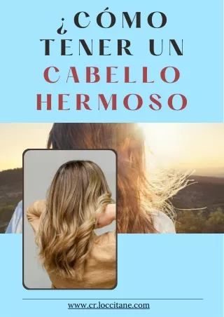 ¿Cómo tener un cabello hermoso