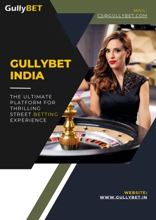 Gullybet India The Ultimate Platform for Thrilling Street Betting Experience