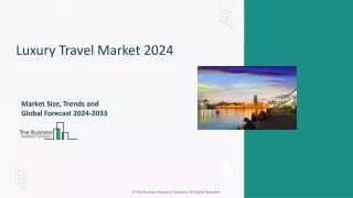Luxury Travel Global Market Report 2024