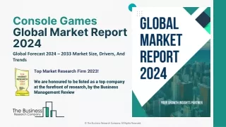 Console Games Market Scope, Size And Industry Analysis Report 2024 -2033