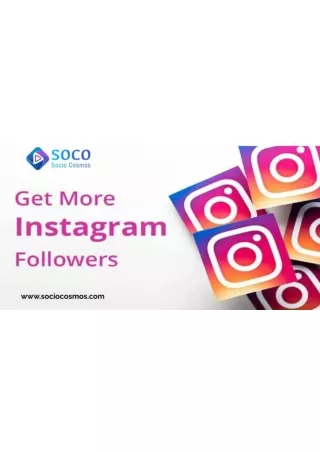 Elevate Your Instagram Presence: Choose Socio Cosmos