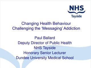 Changing Health Behaviour Challenging the ‘Messaging’ Addiction