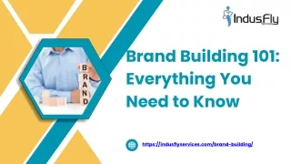 Brand Building 101 Everything You Need to Know