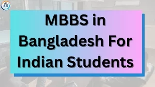 Delving into MBBS Education in Bangladesh: An In-Depth Examination