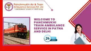 Gain Emergency Patient Transfer by Panchmukhi Train Ambulance Service in Patna and Delhi