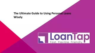 The Ultimate Guide to Using Personal Loans Wisely