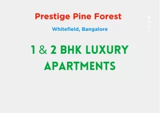 Prestige Pine Forest Whitefield, Bangalore E- Brochure