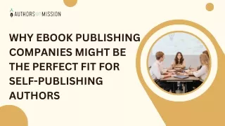 Why Ebook Publishing Companies Might Be the Perfect Fit for Self-Publishing Authors