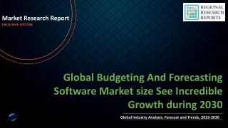 Budgeting And Forecasting Software Market size See Incredible Growth during 2030