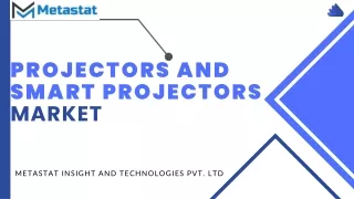 Projectors and Smart Projectors Market Analysis, Size Trends| Forecasts 2031