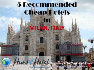 Milan - 5 Recommended Cheap Hotels