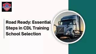 Road Ready: Essential Steps in CDL Training School Selection