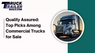 Quality Assured: Top Picks Among Commercial Trucks for Sale