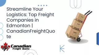 Looking for reliable freight companies in Edmonton to optimize your supply chain