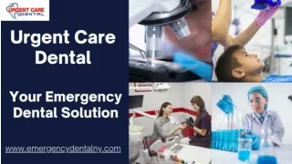 Urgent Care Dental _ Your Energency Dental Solution