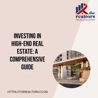 Investing In High-End Real Estate A Comprehensive Guide