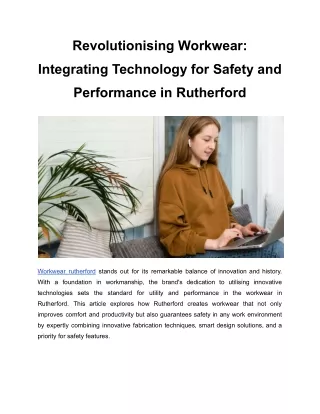 Revolutionising Workwear_ Integrating Technology for Safety and Performance in Rutherford