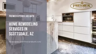 Home Remodeling Services in Scottsdale, AZ | Premier Kitchen and Bath