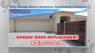 Elite Garage Doors Seamless Installation Solutions