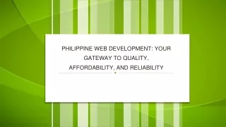 Philippine Web Development Your Gateway to Quality, Affordability, and Reliability