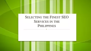 Selecting the Finest SEO Services in the Philippines