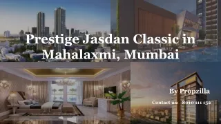 Prestige Jasdan Classic in Mahalaxmi, Mumbai | Buy 2, 3, 4 & 5 BHK Apartments