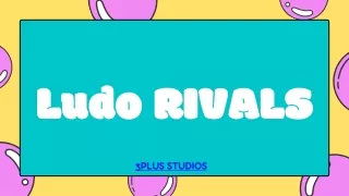 Ludo Rivals