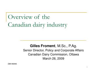 Overview of the Canadian dairy industry