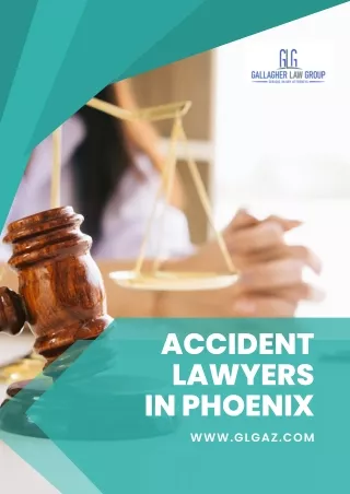Gallagher Law Group Trusted Accident Lawyers in Phoenix