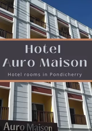 Hotel Auro Maison - Hotel rooms in Pondicherry