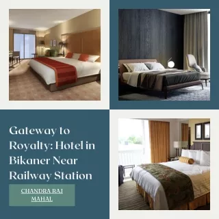 Gateway to Royalty Hotel in Bikaner Near Railway Station