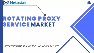 Rotating Proxy Service Market Analysis, Size Trends| Forecasts 2031