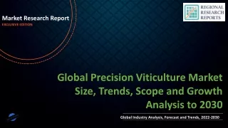 Precision Viticulture Market Size, Trends, Scope and Growth Analysis to 2030